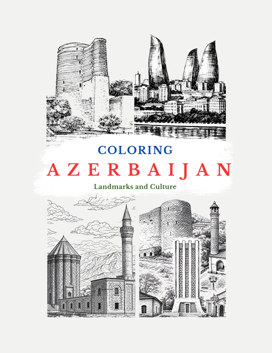 Cover of Coloring Azerbaijan: Landmarks and Culture